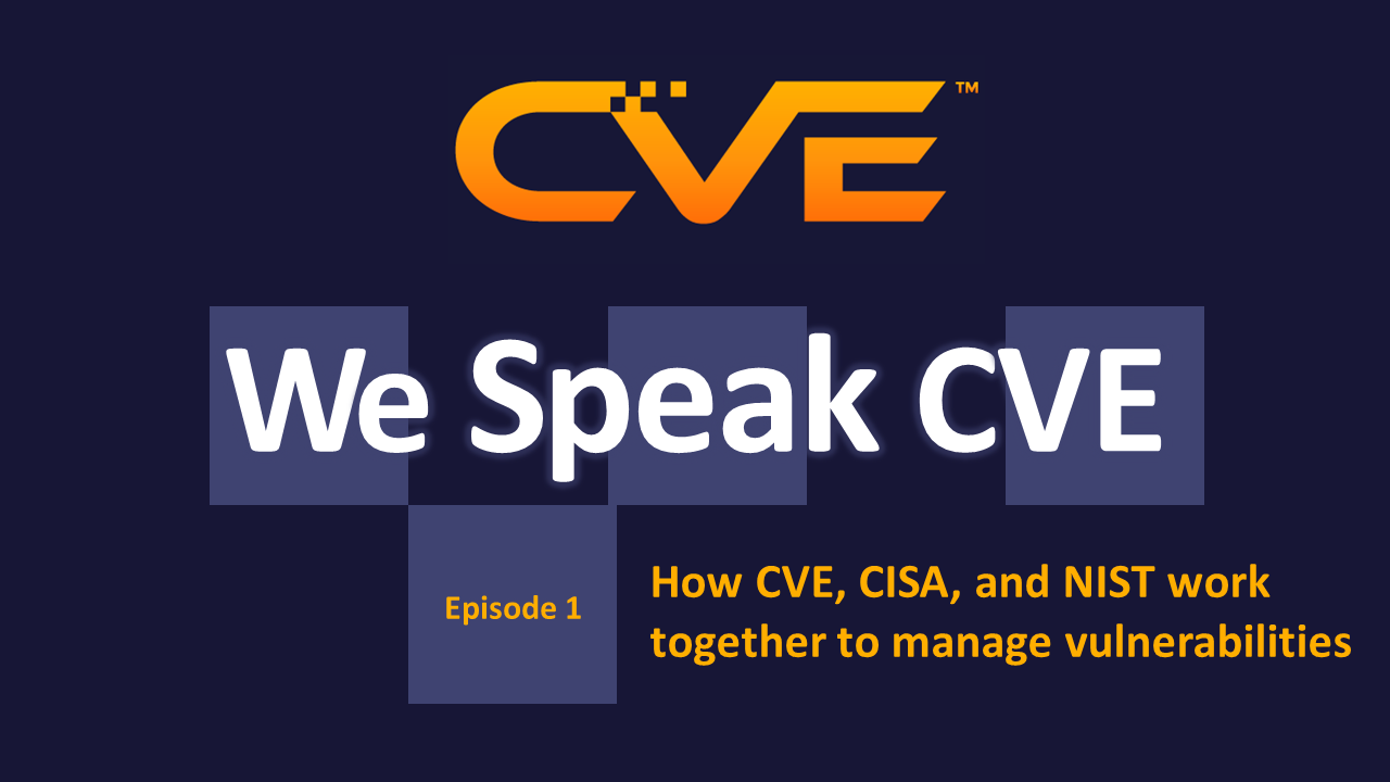 我们说话CVE播客课程1 - CVE,中钢协,NIST共同管理漏洞